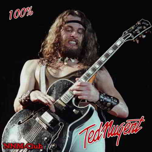 Ted Nugent - 100% Ted Nugent скачать Сборник песен торрент