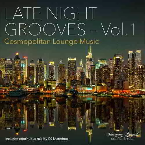 Late Night Grooves Vol. 1-4. Cosmopolitan Lounge Music музыку скачать Late Night Grooves Vol. 1-4. Cosmopolitan Lounge Music музыку торрент