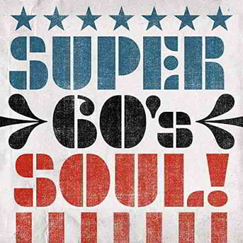 Super 60's Soul! скачать Сборник песен торрент