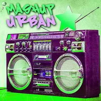 Mashup Urban - For Clubbed Enter Mashup Urban - For Clubbed Enter торрент