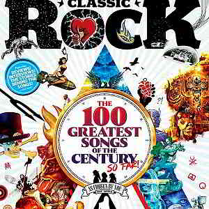 Classic Rock: The 100 Greatest Songs Of The Century So Far скачать Сборник песен торрент