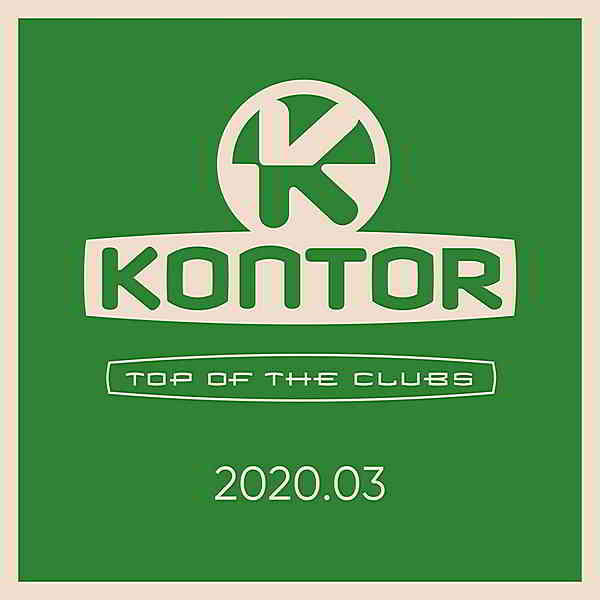 Kontor Top Of The Clubs клубняк хит скачать Сборник песен торрент