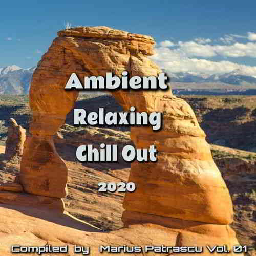 Ambient Relaxing Chill Out Vol 01 скачать Сборник песен торрент