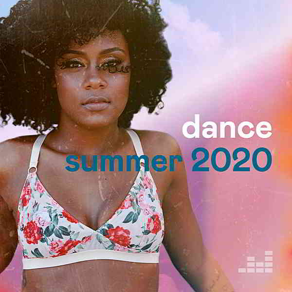 Dance Summer 2020 скачать Сборник песен торрент