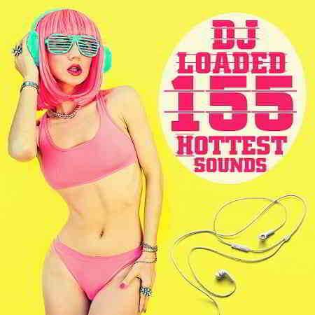 155 DJ Loaded Hottest Sounds скачать торрент файл