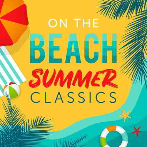 On the Beach: Summer Classics скачать Сборник песен торрент