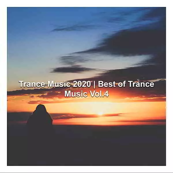 Trance Music 2020 | Best Of Trance Music Vol.4 Trance Music 2020 | Best Of Trance Music Vol.4 торрент