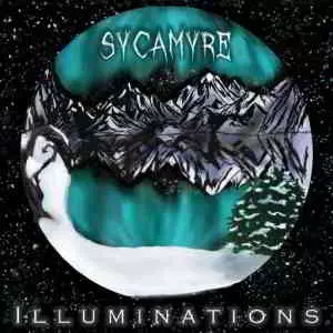 Sycamyre - Illuminations музыку скачать Sycamyre - Illuminations музыку торрент