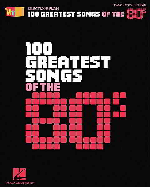 VH1 100 Greatest Songs Of The 80s скачать Сборник песен торрент