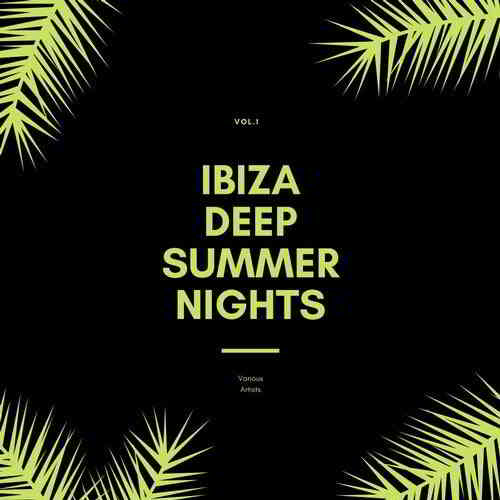 Ibiza Deep Summer Nights, Vol. 1 скачать Сборник песен торрент