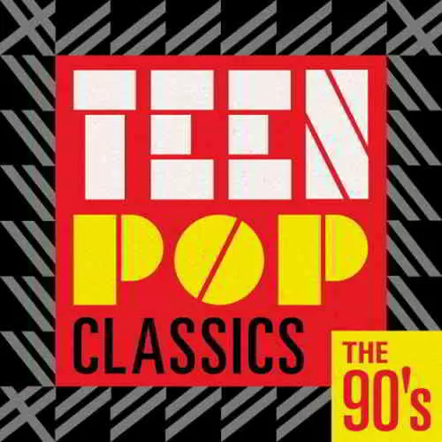 Teen Pop Classics - The 90's Teen Pop Classics - The 90's торрент
