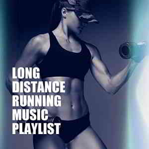 Long Distance Running Music Playlist скачать Сборник песен торрент