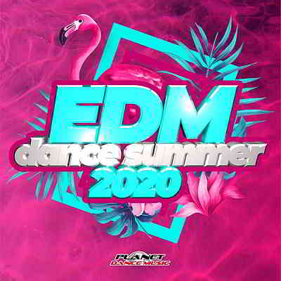 EDM Dance Summer 2020 [Planet Dance Music] скачать Сборник песен торрент