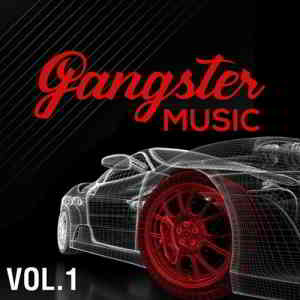 GANGSTER MUSIC, Vol. 1 скачать Сборник песен торрент