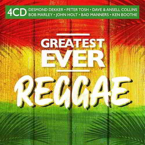 Greatest Ever Reggae [4CD] скачать Сборник песен торрент