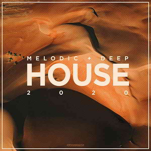 Melodic & Deep House 2020 [Supercomps Records] скачать торрент файл