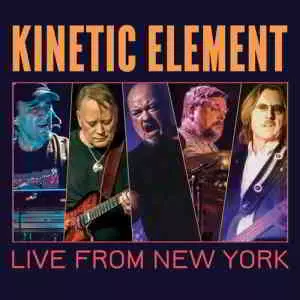 Kinetic Element - Live From New York музыку скачать Kinetic Element - Live From New York музыку торрент