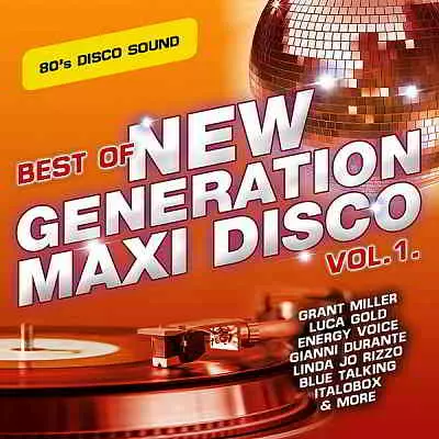 Best Of New Generation Maxi Disco Vol.1 Best Of New Generation Maxi Disco Vol.1 торрент