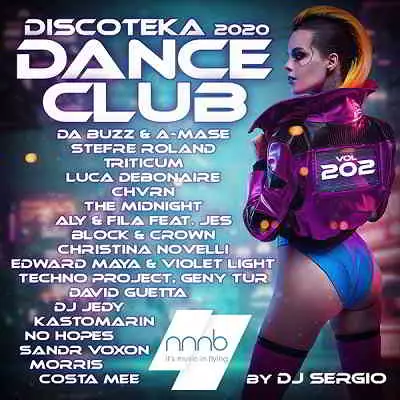 Дискотека 2020 Dance Club Vol. 202 музыку скачать Дискотека 2020 Dance Club Vol. 202 музыку торрент