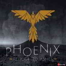 Reduce to Ashes - Phoenix скачать Сборник песен торрент