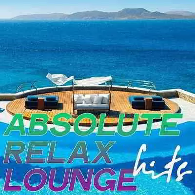 Absolute Relax Lounge Hits Absolute Relax Lounge Hits торрент