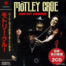 Mötley Crüe - Goin' Out Swinging (Compilation) скачать Сборник песен торрент