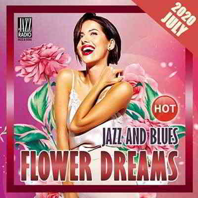 Flowers Dreams: Jazz And Blues скачать Сборник песен торрент