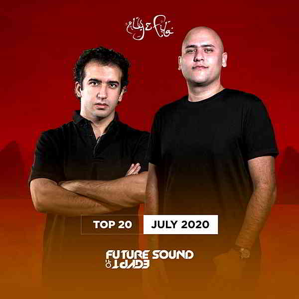 FSOE Top 20: July 2020 [Future Sound Of Egypt] (2020) скачать Сборник песен торрент