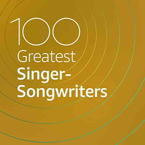 100 Greatest Singer-Songwriters скачать Сборник песен торрент