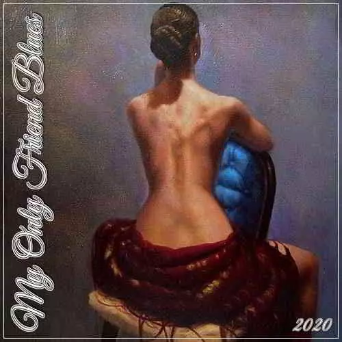 My Only Friend Blues музыку скачать My Only Friend Blues музыку торрент