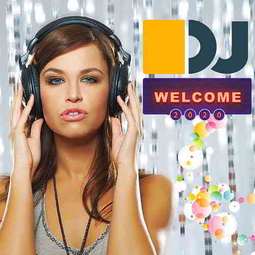 Welcome 2020 DJs Getting Players скачать Сборник песен торрент