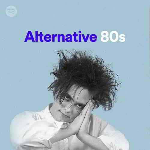 80 Tracks Alternative 80s Playlist Spotify скачать Сборник песен торрент