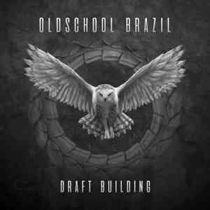 Oldschool Brazil - Draft Building (Explicit) скачать Сборник песен торрент