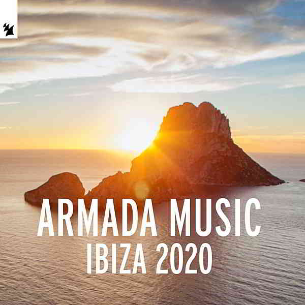 Armada Music: Ibiza 2020 скачать Сборник песен торрент