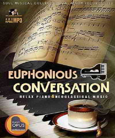 Euphonious Conversation: Neoclassical Music скачать Сборник песен торрент