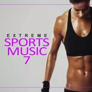 Extreme Sports Music, Vol. 7 музыку скачать Extreme Sports Music, Vol. 7 музыку торрент