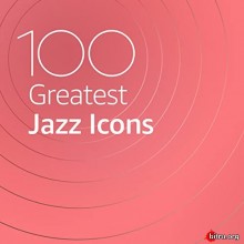 100 Greatest Jazz Icons скачать Сборник песен торрент