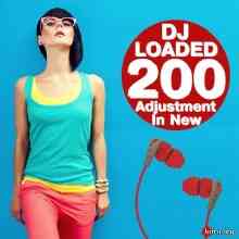 200 DJ Loaded In New Adjustment скачать Сборник песен торрент