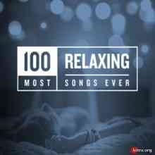 100 Most Relaxing Songs Ever скачать Сборник песен торрент