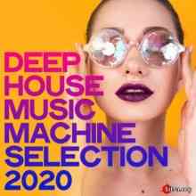 Deep House Music Machine Selection скачать Сборник песен торрент