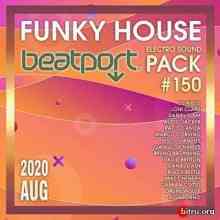 Beatport Funky House: Electro Sound Pack #150 скачать Сборник песен торрент