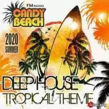 Candy Beach: Deep House Tropical Theme музыку скачать Candy Beach: Deep House Tropical Theme музыку торрент