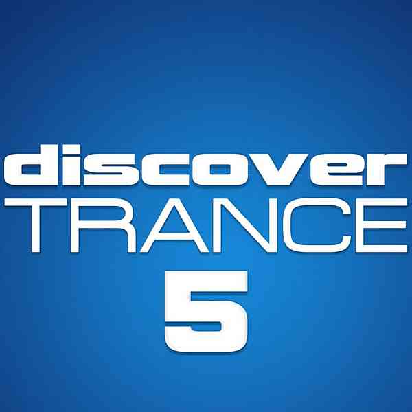 Discover Trance Vol. 5 скачать Сборник песен торрент