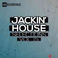 Jackin' House Selections Vol. 15 скачать торрент файл