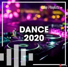 Dance 2020 Hits: Top Playlists музыку скачать Dance 2020 Hits: Top Playlists музыку торрент
