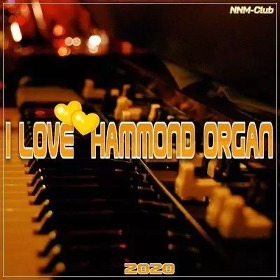 I Love Hammond Organ музыку скачать I Love Hammond Organ музыку торрент