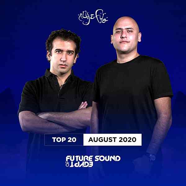 Aly & Fila: Top 20 [August 2020] скачать Сборник песен торрент