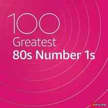 100 Greatest 80s Number 1s скачать Сборник песен торрент