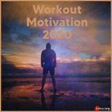 Workout Motivation 2020 скачать Сборник песен торрент