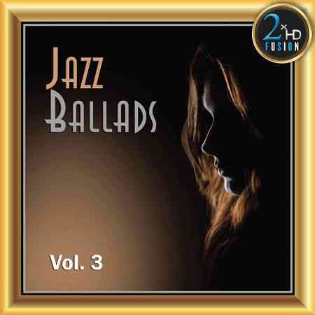 Jazz Ballads Vol.3 скачать Сборник песен торрент